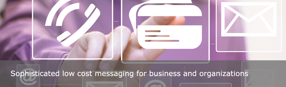 Sophisticated low cost messaging for businesses and organizations
